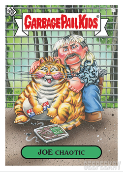 Joe Chaotic Garbage Pail Kids card showing Joe Exotic and a chubby tiger